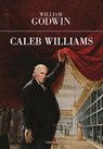 Caleb Williams - William Godwin - 9788854980228