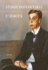 L’idiota - Fëdor Dostoevskij - 9788854980648
