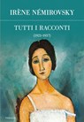 Tutti i racconti 1921-1937 - Irène Némirovsky - 9788854980778