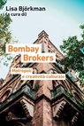 Bombay Brokers - Lisa Björkman - 9788855195799