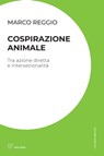 Cospirazione animale - Marco Reggio - 9788855196307