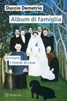 Album di famiglia - Duccio Demetrio - 9788855197588