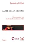 L'arte della visione - Federico Fellini - 9788855221085