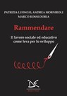 Rammendare - Patrizia Luongo ; Andrea Morniroli ; Marco Rossi-Doria - 9788855223782