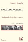 Fare l'impossibile - Franco Basaglia - 9788855226417