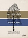 L'olmo grande - Gian Mario Villalta - 9788855230513