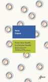 From one Health to Circular Health - Ilaria Capua - 9788855232692