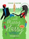 I will marry Harry - Cinnie Maybe - 9788855420204