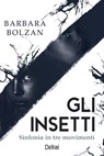 Gli insetti - Barbara Bolzan - 9788855421232