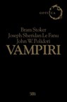 Vampiri - Bram Stoker ; Joseph Sheridan Le Fanu ; John Polidori - 9788857242194