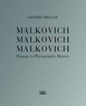 Malkovich Malkovich Malkovich - Sandro Miller - 9788857251134