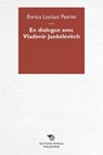 En dialogue avec Vladimir Jankélévitch - Enrica Lisciani-Petrini - 9788857523644