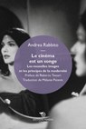 Le cinéma est un songe - Andrea Rabbito - 9788857524214
