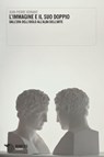 L'immagine e il suo doppio - Jean-Pierre Vernant - 9788857549415