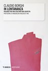 In lontananza - Claudio Borghi ; Maddalena Mazzocut-Mis - 9788857585345
