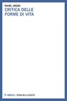 Critica delle forme di vita - Rahel Jaeggi - 9788857587417