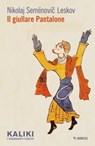 Il giullare Pantalone - Nikolaj Semënovič Leskov - 9788857588094