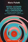 Nuovi scenari in psicologia dell’emergenza - Maria Puliatti - 9788857591247