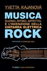 Musica rock - Yvetta Kajanová - 9788857593746