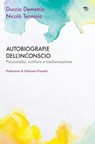 Autobiografie dell’inconscio - Duccio Demetrio ; Nicolò Terminio - 9788857594897