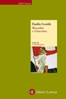 Mussolini e il fascismo - Emilio Gentile - 9788858101094