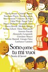 Sono come tu mi vuoi - Emanuele Trevi ; Antonio Pascale ; Elena Stancanelli ; Carola Susani ; Cristiano de Majo ; Nicola Lagioia ; Sara Ventroni ; Fabio Viola ; Peppe Fiore ; Marco Rovelli ; Stefano Liberti ; Valerio Mattioli ; Giorgio Falco ; Lanfranco Caminiti ; Christian Rai - 9788858102855