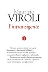 L'intransigente - Maurizio Viroli - 9788858103746