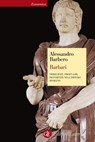 Barbari - Alessandro Barbero - 9788858105665