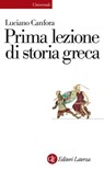 Prima lezione di storia greca - Luciano Canfora - 9788858106471
