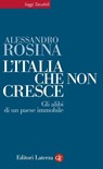 L'Italia che non cresce - Alessandro Rosina - 9788858107676