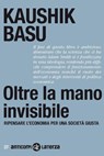 Oltre la mano invisibile - Kaushik Basu - 9788858109038