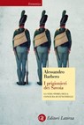 I prigionieri dei Savoia - Alessandro Barbero - 9788858112533