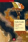 E fu subito regime - Emilio Gentile - 9788858116425