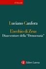 L'occhio di Zeus - Luciano Canfora - 9788858122372