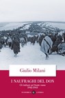 I naufraghi del Don - Giulio Milani - 9788858136324