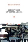 Senza verso - Emanuele Trevi - 9788858146552