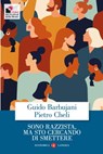 Sono razzista, ma sto cercando di smettere - Guido Barbujani ; Pietro Cheli - 9788858148648