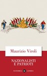 Nazionalisti e patrioti - Maurizio Viroli - 9788858149508