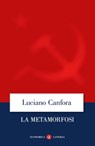 La metamorfosi - Luciano Canfora - 9788858151969