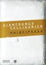 Principessa - Gianfranco Calligarich - 9788858759523