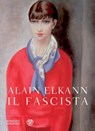 Il fascista - Alain Elkann - 9788858773710
