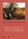 Ora che è novembre - Josephine Johnson - 9788858773987