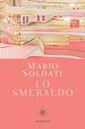 Lo smeraldo - Mario Soldati - 9788858780022