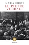 Le pietre verbali - Maria Corti - 9788858780305
