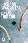Cavallo indiano - Richard Wagamese - 9788858784686