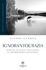 Ignorantocrazia - Gianni Canova - 9788858785157