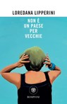 Non è un paese per vecchie - Loredana Lipperini - 9788858787892