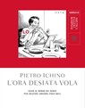 L'ora desiata vola - Pietro Ichino ; Stefano Bartezzaghi - 9788858793244