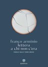 Lettera a chi non c'era - Franco Arminio - 9788858793886