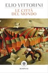 Le città del mondo - Elio Vittorini - 9788858794104